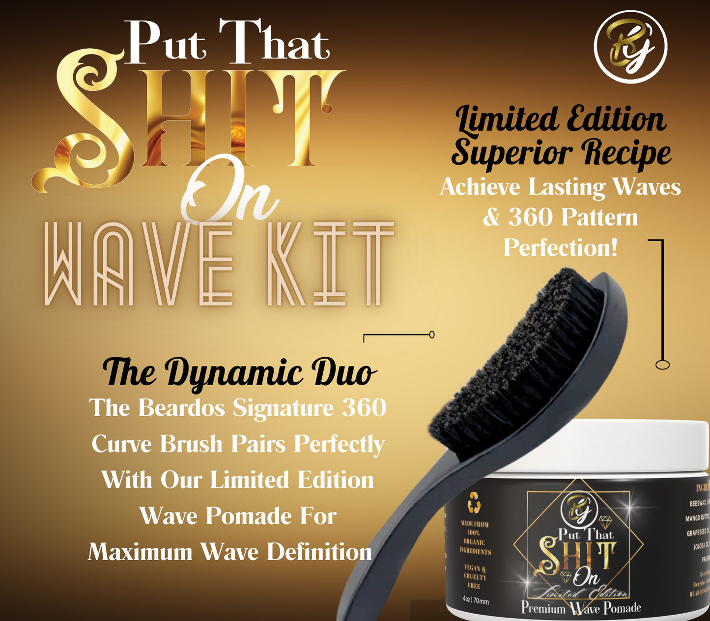 Put That Shit On - Wave Kit - Bundle Deal